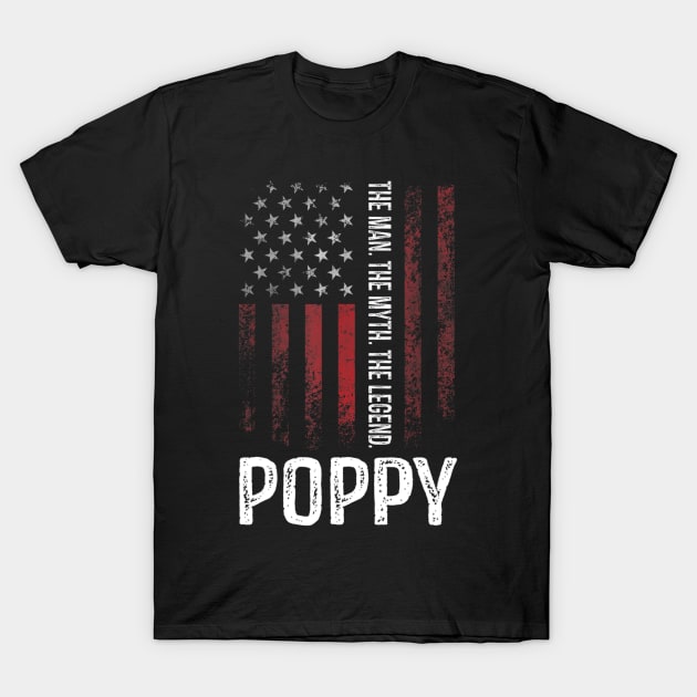 Poppy The Man The Myth The Legend T shirt Grandpa Gift T-Shirt by Tisine